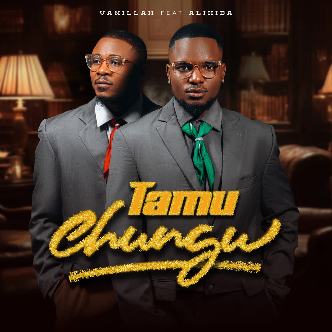 Vanillah feat Alikiba – Tamu Chungu