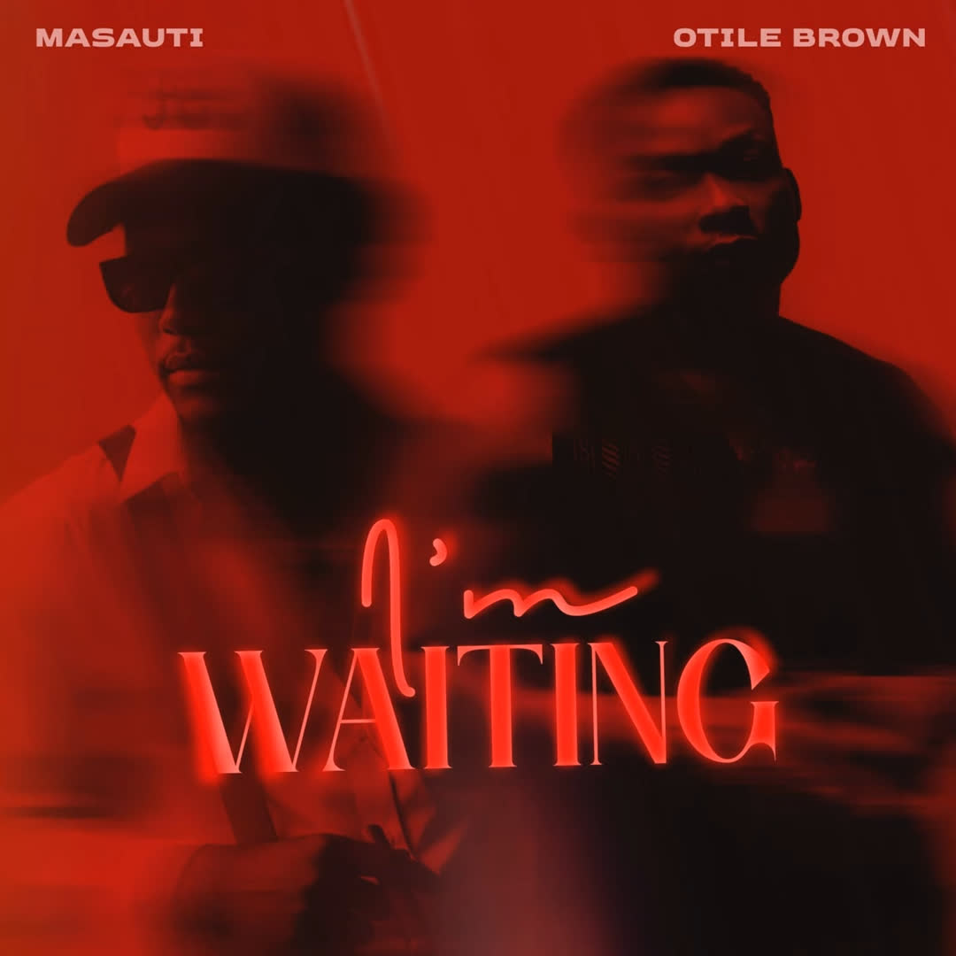 Masauti X Otile brown – I’m Waiting