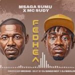 Msaga Sumu X Mc Sudy - Fedhea