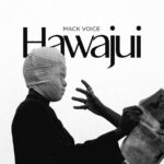 Mack Voice–Hawajui