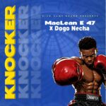 MacLean E 47 ft Dogo Necha-Knocker