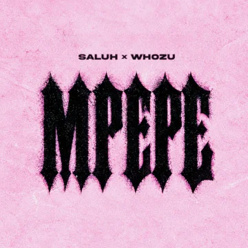 AUDIO | Saluh Ft Whozu – Mpepe | Download